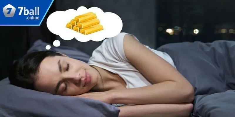 Nằm mơ thấy vàng mang nhiều ý nghĩa khác nhau với chủ nhân
